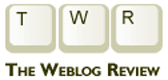 The Weblog Review
